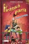 Pirátská parta 01: Magický kompas - Brezina Thomas (Chili und die Stadtpiraten - Magischer Kompass)