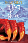 Draci přece nejsou - Reeve Philip (No Such Thing as Dragons)