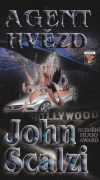Agent hvězd - Scalzi John (Agent to the Stars)