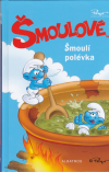 Šmoulové - Šmoulí polévka - kniha - Peyo (La soupe aux Schtroumpfs)