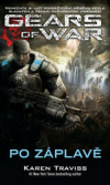Gears of War 2 - Po záplavě - Travissová Karen (Gears of War: Jacinto's Remnant)