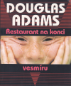 Restaurant na konci vesmíru - Adams Douglas Noel (Restaurant at the End of the Universe)