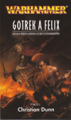 Warhammer: Zabíječ 001 - Gotrek a Felix - Antologie - sbírka povídek (Gotrek and Felix The Anthology)