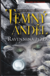 Temný anděl 3 - Ravennina perla - Pierceová Ann Meredith (The Pearl of the Soul of the World)