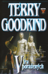 Meč pravdy 06 - Víra poražených váz. - Goodkind Terry (Faith of the Fallen)