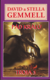 Trója III - Pád králů - Gemmell David (Fall of Kings)