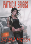 Mercedes Thompson 07 - Spálená mrazem - Briggs Patricia