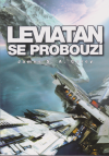 Expanze 1 - Leviatan se probouzí - Corey James S. A. (Leviathan Wakes)