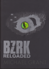 BZRK Reloaded - Grant Michael (BZRK Reloaded)