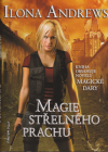 Magie střelného prachu - Andrews Ilona (Gunmetel Magic + Magic Gifts)