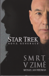 Star Trek: NGLaser: Smrt v zimě - Friedman Michael Jan (Star Trek The Next Generation: Death in Winter)