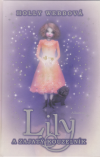Lily 3 a zajatý kouzelník - Webbová Holly (Lily and the Prisoner of Magic)