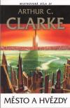 Město a Hvězdy - Clarke Arthur C. (The City and the Stars)