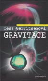 Gravitace - Gerritsenová Tess (Gravity)