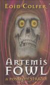 Artemis Fowl a poslední strážce - Colfer Eoin (Artemis Fowl and the Last Guardian)