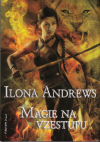 Magie na vzestupu - Andrews Ilona (Magic Rises)