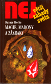 NZS 036 - Magie Madony a zázraky - Holbe Rainer (Magie Madonnen und Mirakel)