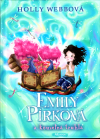 Emily Pírková 3 - a kouzelná truhla - Webbová Holly (Emily Feather 3 and the chest of charms)