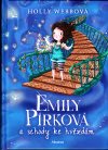 Emily Pírková 4 - a schody ke hvězdám - Webbová Holly (Emily Feather and the Starlit Staircase)