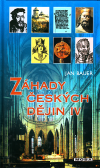 Záhady českých dějin IV - Bauer Jan