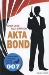 Akta Bond ant. - Lane Andy + Paul Simpson (The Bond Files)