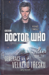 Doctor Who 09 - Generace Velkého třesku - Russell Gary (Doctor Who: Big Bang Generation)