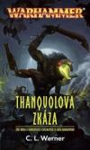 Warhammer: Thanquol a Kostilam 3 - Thanquolova zkáza - Werner C. L. (Thanquol's Doom)