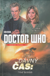Doctor Who 10 - Dávný čas - Baxendale Trevor (Doctor Who: Deep Time)