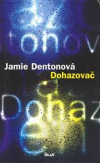 Dohazovač ant. - Dentonová Jamie (The matchmaker)