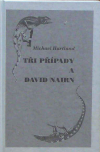 Tři případy a David Nairn - Hartland Michael (Down Among the Dead Men; Seven Steps to Treason; The Third Betrayal )