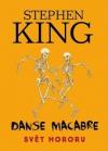 Danse Macabre: Svět hororu - King Stephen (Danse Macabre)