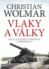 Vlaky a války - Wolmar Christian (Engines of War)