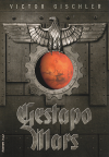 Gestapo Mars - Gischler Victor (Gestapo Mars)