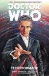 Dvanáctý Doctor Who 1: Terorformace - Morrison Robbie (Doctor Who: The Twelfth Doctor, Vol. 1: Terrorformer )