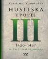 Husitská epopej III - Vondruška Vlastimil