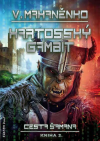 Cesta šamana 2 - Kartosský gambit - Mahaněnko Vasilij (The Kartoss gambit)