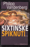 Sixtinské spiknutí - Vandenberg Philipp (Sixtinische Verschwörung )