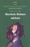 Sherlock Holmes odchází - Hall Robert Lee (Exit Sherlock Holmes)