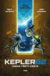 Kepler62: Cesta - Parvela Timo (Kepler62 - Kirja 3: Matka)