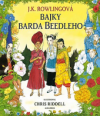 Bajky barda Beedleho - ilustrované vydání - Rowlingová K. Joanne (The Tales of Beedle the Bard)