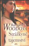 Strážkyně tajemství - Wood Barbara (Woman of a Thousand Secrets)
