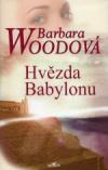 Hvězda Babylonu - Wood Barbara (Star of Babylon)