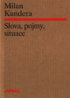 Slova, pojmy, situace - Kundera Milan