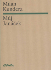 Můj Janáček - Kundera Milan