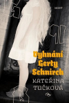 Vyhnání Gertrudy Schnirch - Tučková Kateřina