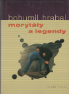 Morytáty a legendy - Hrabal Bohumil