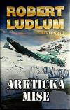 Arktická mise - Ludlum Robert