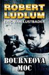 Bourneova moc - Ludlum Robert (The Bourne Dominion)