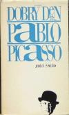 Dobrý den Pablo Picasso - Šmíd Jiří