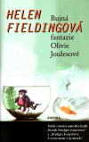 Bujná fantazie Olivie Joulesové - Fieldingová Helen (Olivia Joules and the Overactive Imagination)